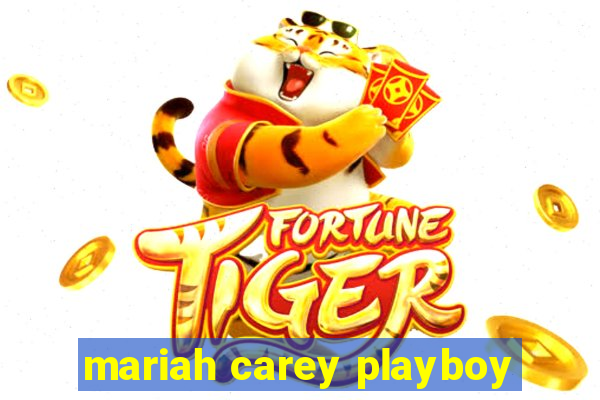 mariah carey playboy